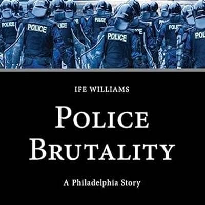 183. A History of Police Brutality // Dr. Ife Williams